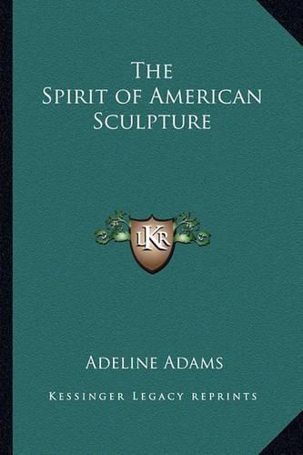 Cover image for The Spirit of American Sculpture
