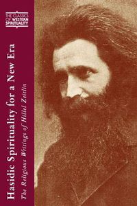 Cover image for Hasidic Spirituality for a New Era: The Religious Writings of Hillel Zeitlin