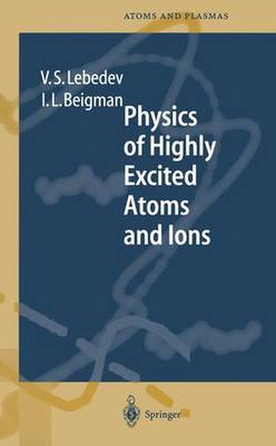 Cover image for Physics of Highly Excited Atoms and Ions