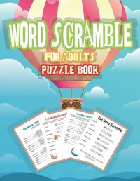 Cover image for Word Scramble Puzzle Book for Adults: Word Puzzle Game, Large Print Word Puzzles for Adults, Jumble Word Puzzle Books