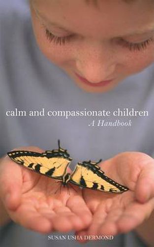 Calm and Compassionate Children: A Handbook