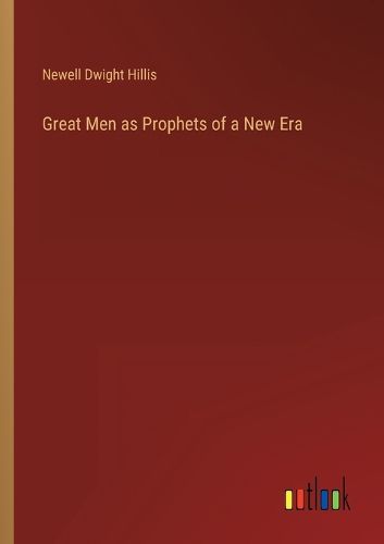 Cover image for Great Men as Prophets of a New Era