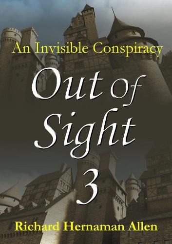 Out of Sight 3: an Invisible Conspiracy