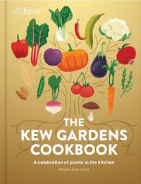 Cover image for The Kew Gardens Cookbook