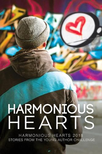 Cover image for Harmonious Hearts 2018: Stories from the Young Author Challenge