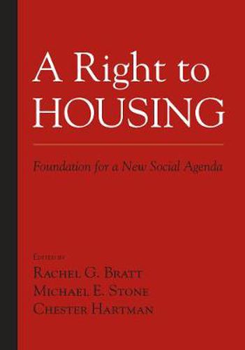 A Right to Housing: Foundation for a New Social Agenda