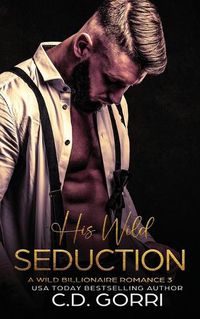 Cover image for His Wild Seduction