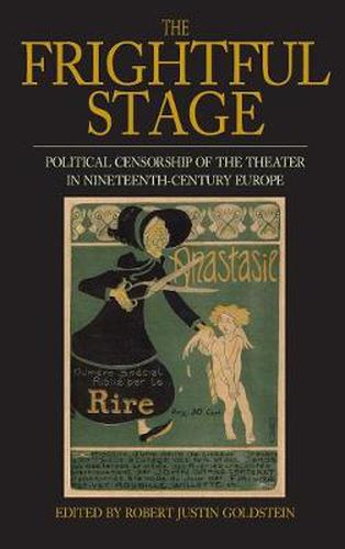 Cover image for The Frightful Stage: Political Censorship of the Theater in Nineteenth-Century Europe