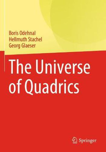 The Universe of Quadrics