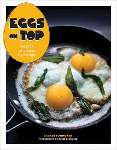 Cover image for Eggs on Top: Recipes Elevated by an Egg