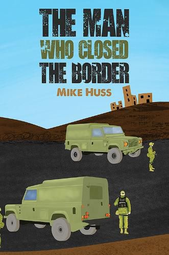 Cover image for The Man Who Closed the Border