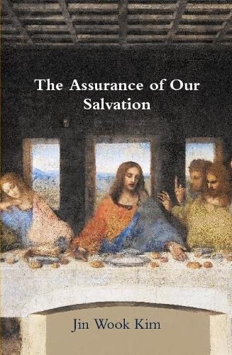 Cover image for The Assurance of Our Salvation