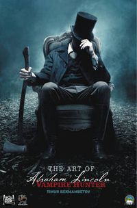 Cover image for The Art of Abraham Lincoln: Vampire Hunter