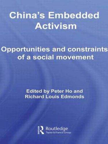 Cover image for China's Embedded Activism: Opportunities and constraints of a social movement