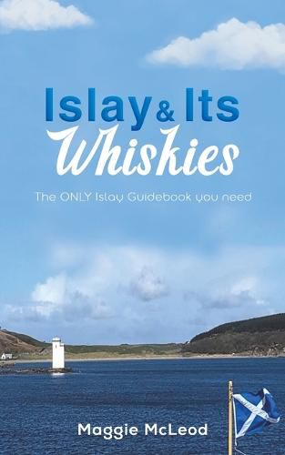 Cover image for Islay and Its Whiskies