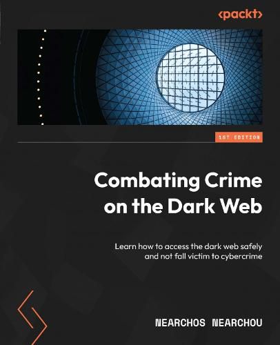 Cover image for Combating Crime on the Dark Web