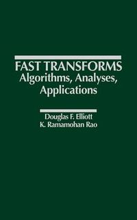 Cover image for Fast Transforms Algorithms, Analyses, Applications