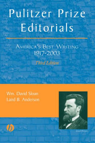 Pulitzer Prize Editorials: Americas Best Writing, 1917-2003