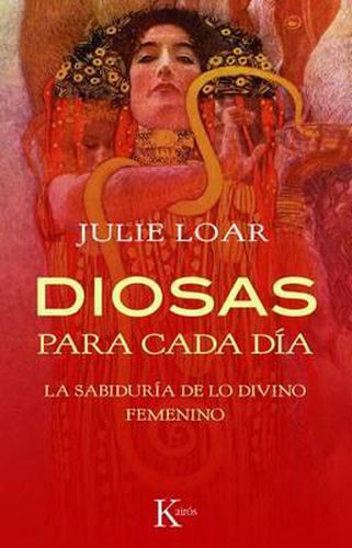 Cover image for Diosas Para Cada Dia: La Sabiduria de Lo Divino Femenino