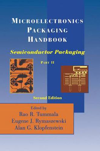 Cover image for Microelectronics Packaging Handbook: Semiconductor Packaging