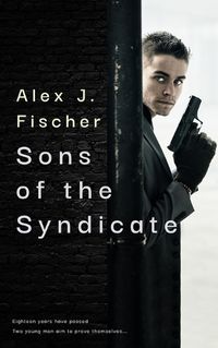 Cover image for Sons of the Syndicate