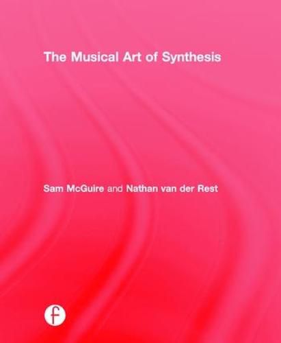 The Musical Art of Synthesis