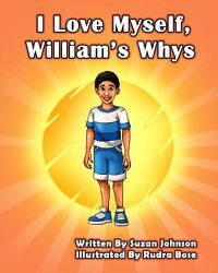 Cover image for I Love Myself, William's Whys