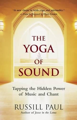 Cover image for The Yoga of Sound: Healing and Enlightenment Through the Sacred Practice of Mantra