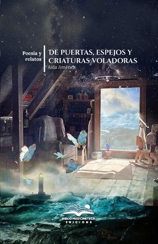 Cover image for De puertas, espejos y criaturas voladoras