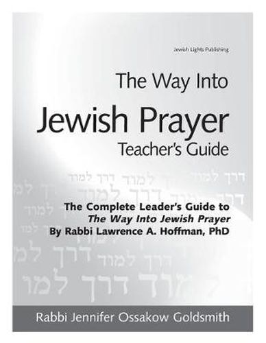 Cover image for The Way Into Jewish Prayer Teacher's Guide