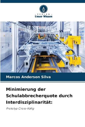 Cover image for Minimierung der Schulabbrecherquote durch Interdisziplinaritaet