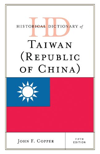 Cover image for Historical Dictionary of Taiwan (Republic of China)