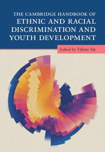 Cover image for The Cambridge Handbook of Ethnic and Racial Discrimination and Youth Development