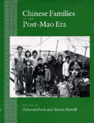 Chinese Families in the Post-Mao Era