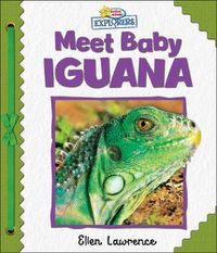 Cover image for Active Minds Explorers: Meet Baby Iguana