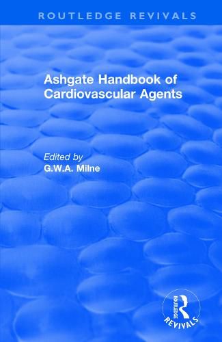 Cover image for Ashgate Handbook of Cardiovascular Agents: An International Guide to 1900 Drugs in Current Use: An International Guide to 1900 Drugs in Current Use