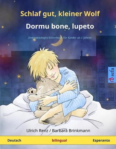 Cover image for Schlaf gut, kleiner Wolf - Dormu bone, lupeto (Deutsch - Esperanto): Zweisprachiges Kinderbuch