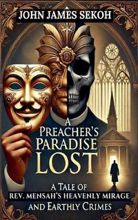 Cover image for A Preacher's Paradise Lost