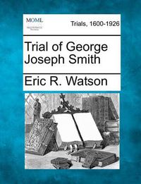 Cover image for Trial of George Joseph Smith