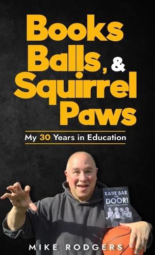 Cover image for Books, Balls, & Squirrel Paws