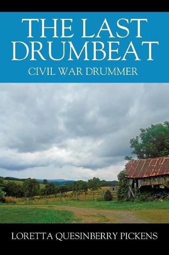 Cover image for The Last Drumbeat: Civil War Drummer