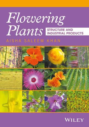 Cover image for Flowering Plants: Structure and Industrial Products