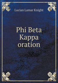 Cover image for Phi Beta Kappa oration