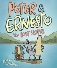 Cover image for Peter & Ernesto: The Lost Sloths