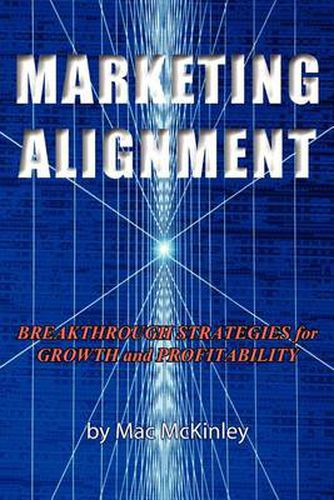 Cover image for Marketing Alignment: Breakthrough Strategies for Growth and Profitability