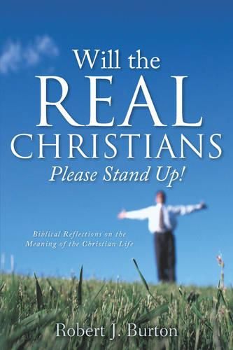 Cover image for Will the Real Christians Please Stand Up!