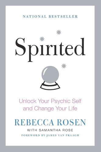 Cover image for Spirited: Unlock Your Psychic Self and Change Your Life