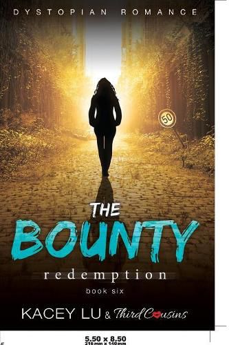 Cover image for The Bounty - Redemption (Book 6) Dystopian Romance