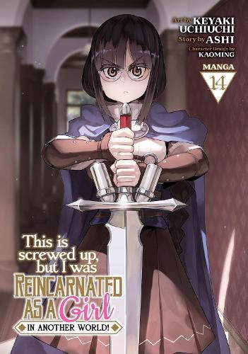 Cover image for This Is Screwed Up, but I Was Reincarnated as a GIRL in Another World! (Manga) Vol. 14