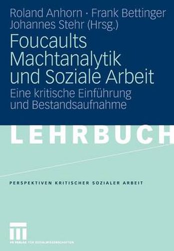 Cover image for Foucaults Machtanalytik und Soziale Arbeit: Eine kritische Einfuhrung und Bestandsaufnahme